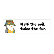 Load image into Gallery viewer, Half the Evil - Pudgy Penguins - Bumper Stickers
