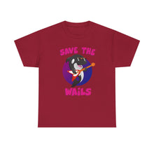 Load image into Gallery viewer, Save the Wails - Unisex Heavy Cotton Tee
