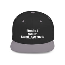 Load image into Gallery viewer, ENSLAVIORS - Stylish Resistance Flat Bill Snapback Hat, Trendy Cap for Activists, Streetwear for Everyday Wear, Gift for Protesters, Statement Accessory
