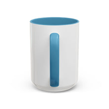 Load image into Gallery viewer, Mistakes Were Made - Accent Coffee Mug
