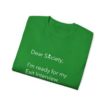 Load image into Gallery viewer, Dear Society - Unisex Ultra Cotton Tee
