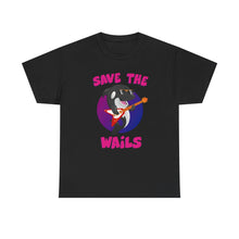 Load image into Gallery viewer, Save the Wails - Unisex Heavy Cotton Tee
