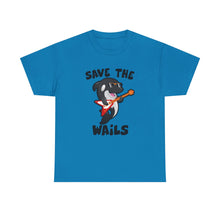 Load image into Gallery viewer, Save the Wails - Unisex Heavy Cotton Tee
