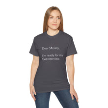 Load image into Gallery viewer, Dear Society - Unisex Ultra Cotton Tee
