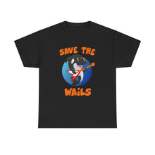 Load image into Gallery viewer, Save the Wails - Unisex Heavy Cotton Tee

