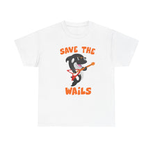 Load image into Gallery viewer, Save the Wails - Unisex Heavy Cotton Tee
