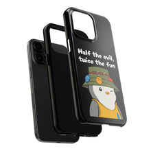 Load image into Gallery viewer, Half the Evil - Pudgy Penguins - Tough Phone Cases
