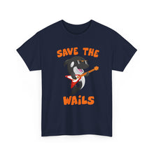 Load image into Gallery viewer, Save the Wails - Unisex Heavy Cotton Tee
