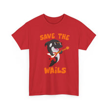 Load image into Gallery viewer, Save the Wails - Unisex Heavy Cotton Tee
