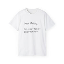 Load image into Gallery viewer, Dear Society - Unisex Ultra Cotton Tee
