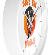 Load image into Gallery viewer, Save the Wails - Wall clock
