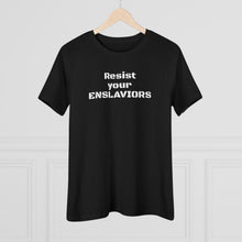 Load image into Gallery viewer, ENSLAVIORS - Women's Cotton Tee, Protest Shirt, Resistance Apparel, Social Justice Top, Feminist Statement T-Shirt
