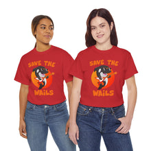 Load image into Gallery viewer, Save the Wails - Unisex Heavy Cotton Tee
