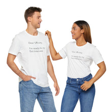 Load image into Gallery viewer, Dear Society - Unisex Jersey Short Sleeve Tee
