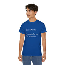 Load image into Gallery viewer, Dear Society - Unisex Ultra Cotton Tee
