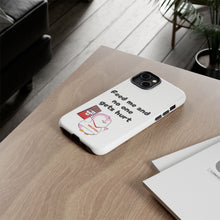 Load image into Gallery viewer, Cute but Hungry - Lil Pudgys - Custom Phone Cases

