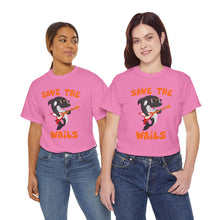 Load image into Gallery viewer, Save the Wails - Unisex Heavy Cotton Tee
