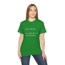 Load image into Gallery viewer, Dear Society - Unisex Ultra Cotton Tee
