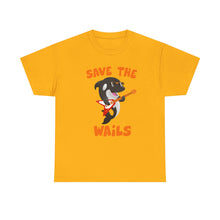 Load image into Gallery viewer, Save the Wails - Unisex Heavy Cotton Tee
