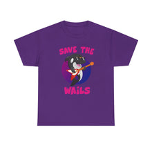Load image into Gallery viewer, Save the Wails - Unisex Heavy Cotton Tee
