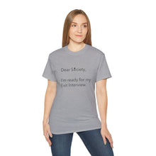 Load image into Gallery viewer, Dear Society - Unisex Ultra Cotton Tee
