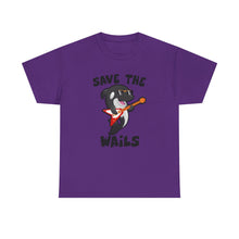 Load image into Gallery viewer, Save the Wails - Unisex Heavy Cotton Tee
