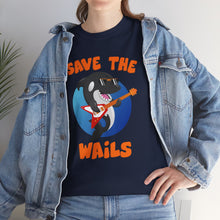Load image into Gallery viewer, Save the Wails - Unisex Heavy Cotton Tee

