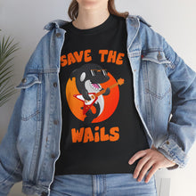 Load image into Gallery viewer, Save the Wails - Unisex Heavy Cotton Tee
