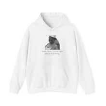 Load image into Gallery viewer, You're Right - Unisex Heavy Blend™ Hooded Sweatshirt
