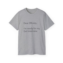 Load image into Gallery viewer, Dear Society - Unisex Ultra Cotton Tee
