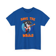 Load image into Gallery viewer, Save the Wails - Unisex Heavy Cotton Tee
