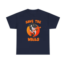 Load image into Gallery viewer, Save the Wails - Unisex Heavy Cotton Tee

