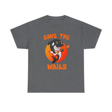 Load image into Gallery viewer, Save the Wails - Unisex Heavy Cotton Tee
