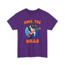 Load image into Gallery viewer, Save the Wails - Unisex Heavy Cotton Tee
