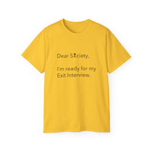 Load image into Gallery viewer, Dear Society - Unisex Ultra Cotton Tee
