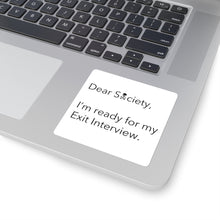 Load image into Gallery viewer, Exit Interview - Bumper Sticker
