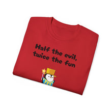 Load image into Gallery viewer, Half the Evil - Lil Pudgys - Unisex Ultra Cotton Tee
