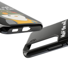 Load image into Gallery viewer, Half the Evil - Pudgy Penguins - Tough Phone Cases
