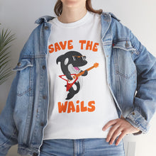 Load image into Gallery viewer, Save the Wails - Unisex Heavy Cotton Tee
